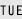 TUE